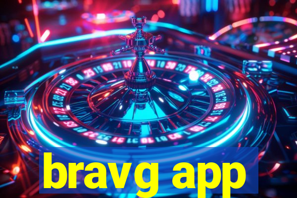 bravg app